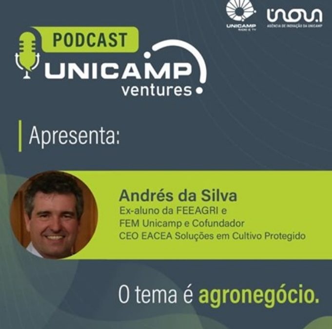 Apresentação do CEO da EACEA, Andrés da Silva no Podcast Unicamp Ventures